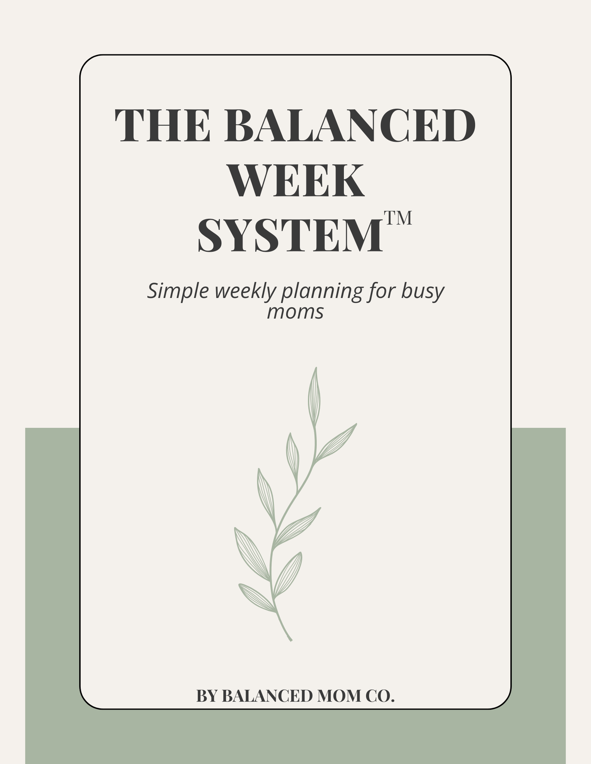 The Balanced Week System